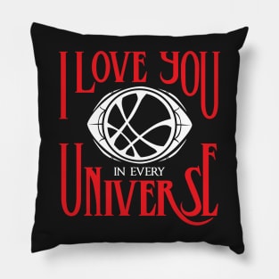 I Love You in Every Universe Pillow