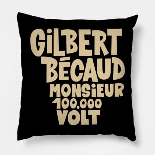 Gilbert Bécaud - Monsieur 100.000 Volt Pillow