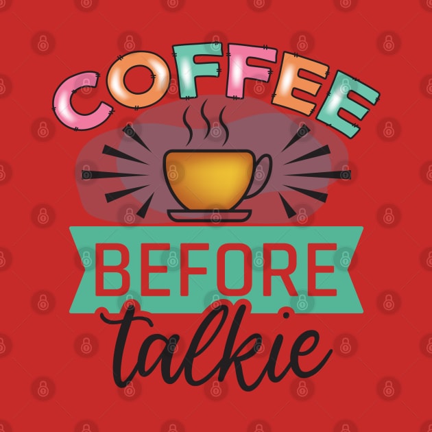 Coffee Before Talkie by busines_night