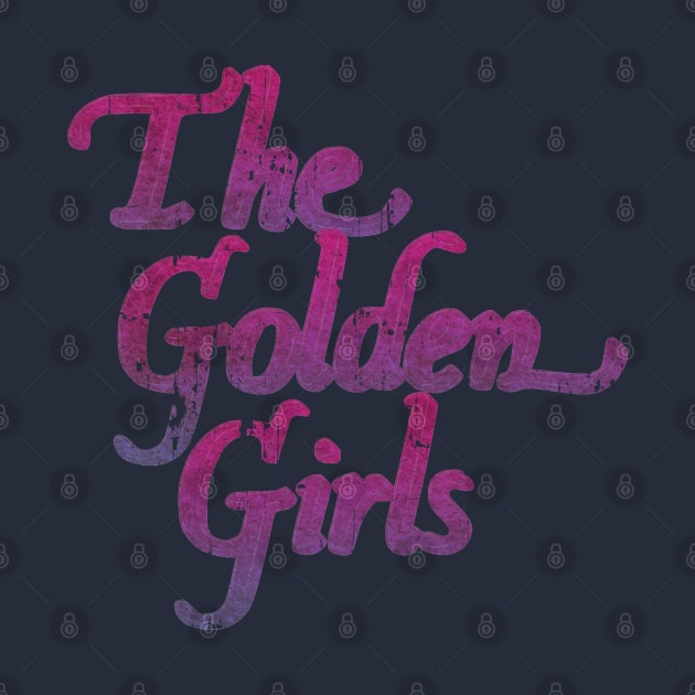 VINTAGE STYLE - THE GOLDEN GIRLS by SID FANS PROJECT