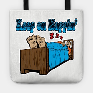 Keep On Nappin, Tote