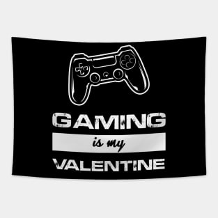 gaming is my valentine Tapestry