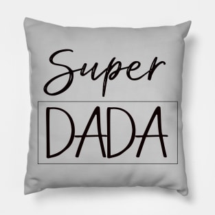 ''Super DADA'' hero dad Pillow