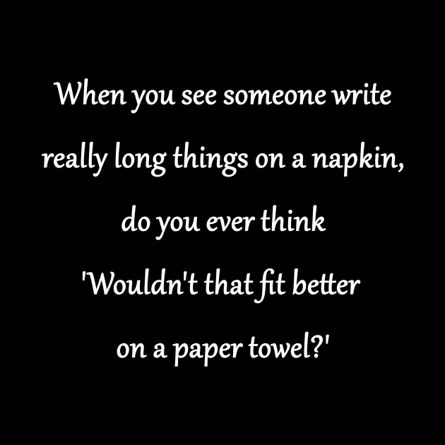 Funny 'Writing on a Napkin" Joke by PatricianneK