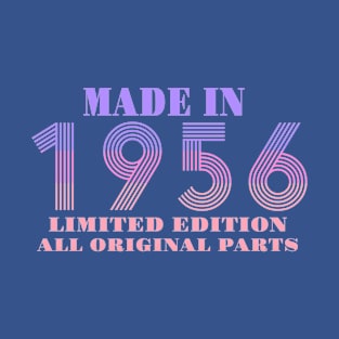 Made In 1956 Limited Edition All Original Parts T-Shirt