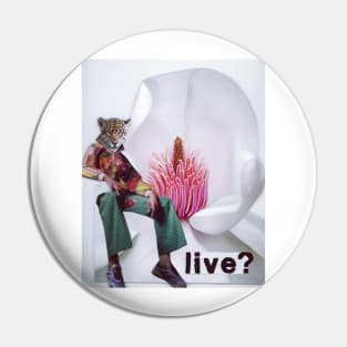 Live? Pin