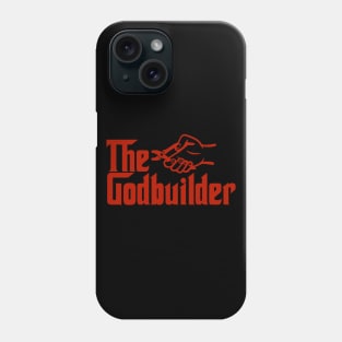 The Godbuilder Phone Case