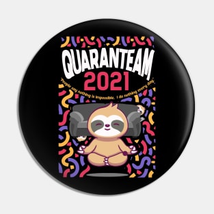 Quaranteam - 2021 - The Doing Of Nothings' Continues Pin