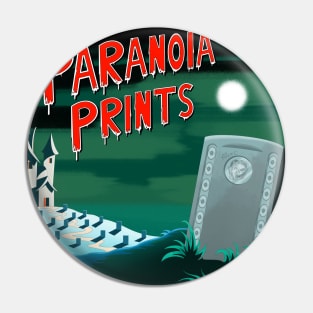 Paranoia Prints Banner Pin