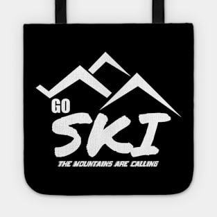 Go Ski The Mountains Are Calling Skiing Lover Tote