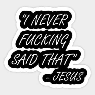 My Kingdom Is Not Of This World - Jesus - Jesus Quote Sticker for Sale by  DPattonPD