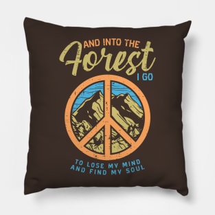 CAMPING / OUTDOORS: Into The Forest I Go Pillow