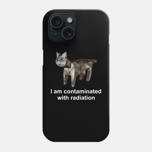 I Am Contaminated With Radiation Funny Cat Meme Shirt / Ironic Shirt / Weirdcore Clothing Phone Case