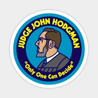 judge Jhon Hodgman Magnet