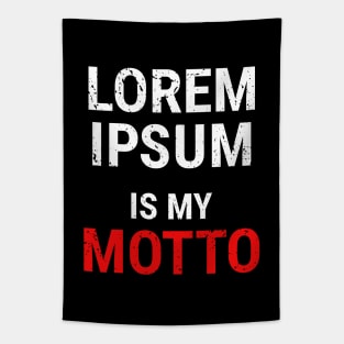 Lorem Ipsum is my Motto - 3 Tapestry