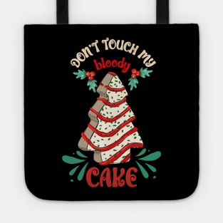 Don't Touch My Bloody Cake Tote