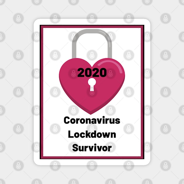 Coronavirus lockdown survivor 2020 - Pink Magnet by Blue Butterfly Designs 