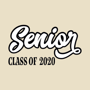 Senior. Class of 2020 T-Shirt