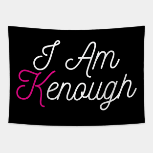 I Am Kenough : Embracing My Authentic Self Tapestry