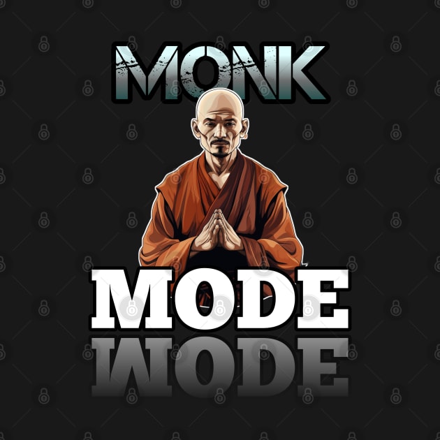 Monk Mode by MaystarUniverse