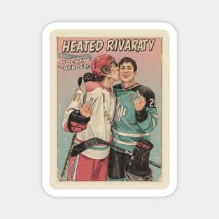 heated rivalry  Hokey Heroes Magnet