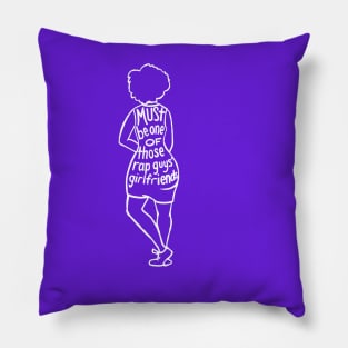 Rap Guys’ Girlfriend (wht) Pillow