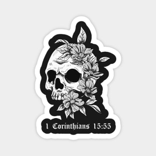 Skull with flowers 1 Corinthians 15:55 Magnet