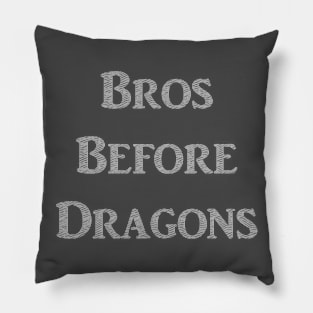 Bros Before Dragons Pillow