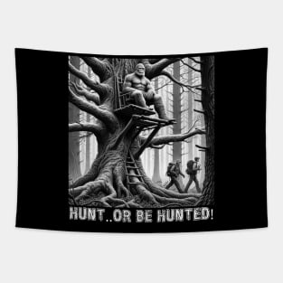 Bigfoot Hunt or Be Hunted Shirt, Funny Bigfoot Shirt, Fathers Day Gift for Dad, Bigfoot Retro Hiking Shirt, Sasquatch Tee, Camping Tshirt Tapestry