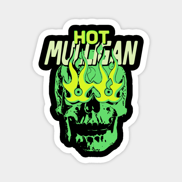 high-resolution-hot-mulligan-products, your Magnet by Darius Perezz