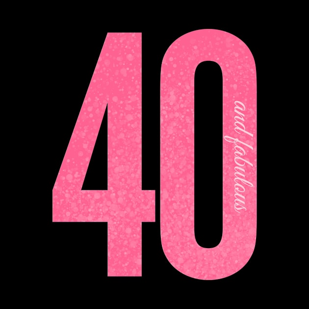 40 and Fabulous Pink and Black Bubbly by Hashtagified