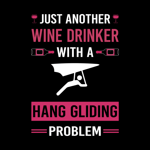 Wine Drinker Hang Gliding Glider by Good Day