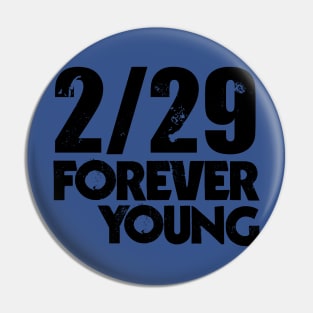 2/29 Forever young hipster Pin