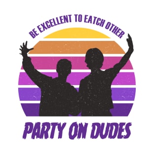 Party on Dudes T-Shirt