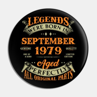 44th Birthday Gift Legends Born In September 1979 44 Years Old Pin