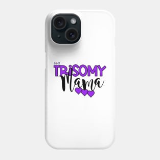 Trisomy 9 Mama Phone Case