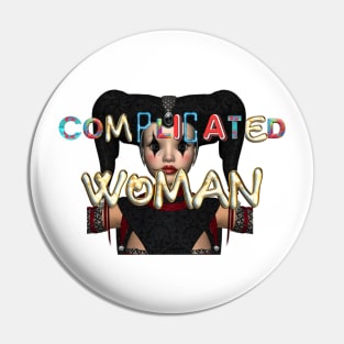 Complicated Woman Pin