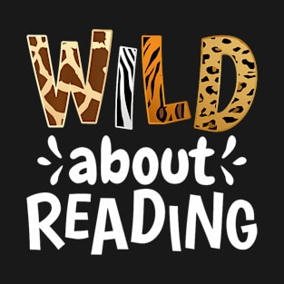 Wild About Reading, Reading Books And Bookworm Library Day T-Shirt