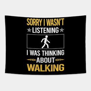 Sorry I Was Not Listening Walking Tapestry