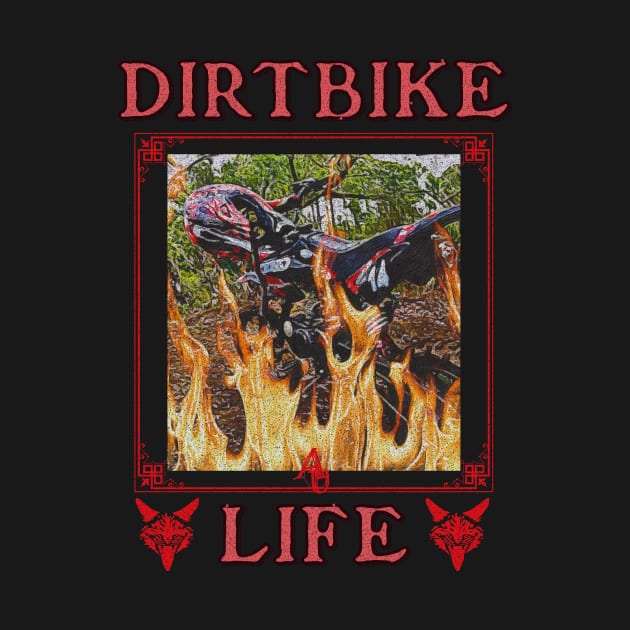 Dirt Bike Life by anarchyunion