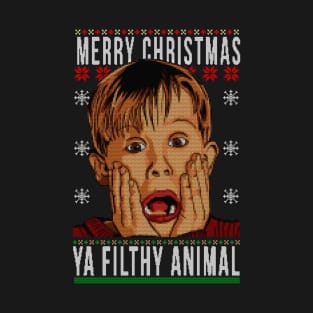 merry christmas ya filthy animal T-Shirt