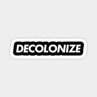 decolonize Magnet