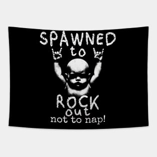 Cute Metalhead Baby: Spawned to Rock Out! Tapestry