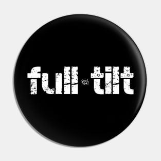 FULL TILT Pin