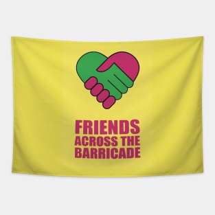 Friends Across The Barricade Tapestry