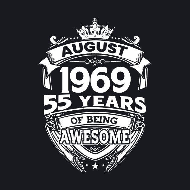 August 1969 55 Years Of Being Awesome 55th Birthday by Bunzaji