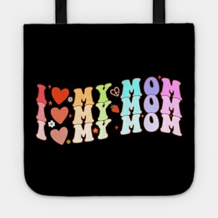 I Love My Mom Mother's Day Tote