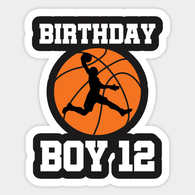 Basketball Birthday 12th Birthday Shirt Basketball Birthday