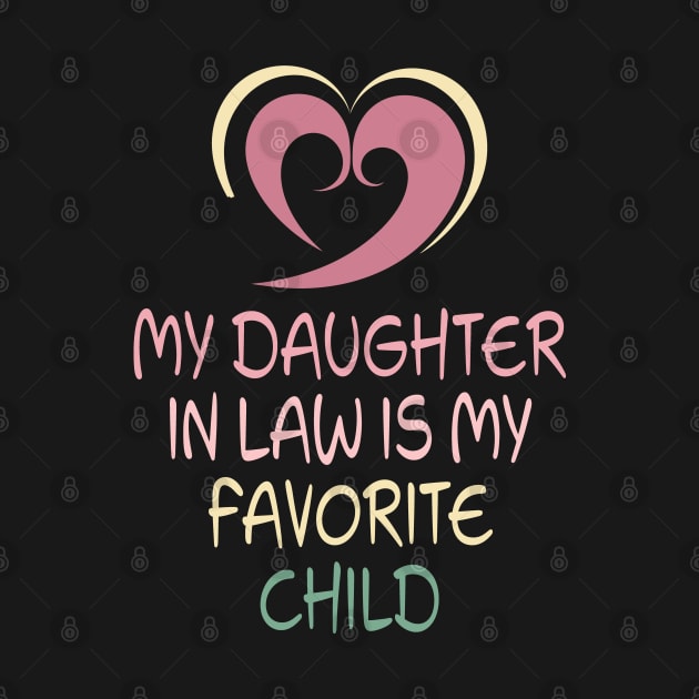 My Daughter In Law Is My Favorite Child by PaulJus