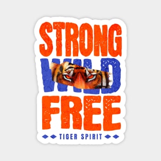 tiger spirit strong wild free Magnet